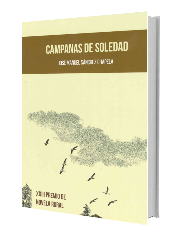 Campanas de soledad de José Manuel Sánchez Chapela